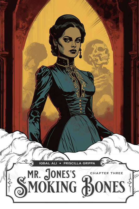 Mr Jones's Smoking Bones - Chapter Three [Signed]